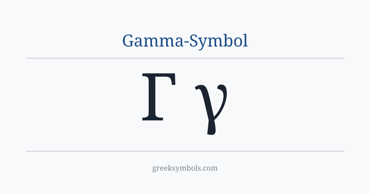 Gamma-Symbol — Γ Greek Capital Letter Gamma, γ Greek Small Letter Gamma