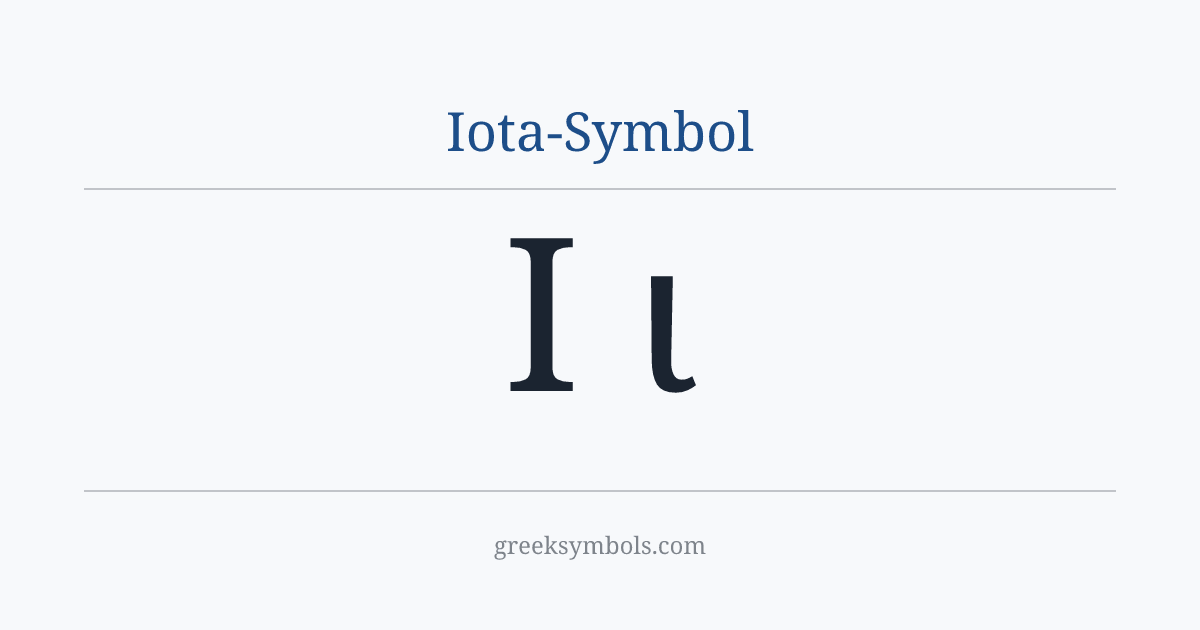 Iota-Symbol — Ι Greek Capital Letter Iota, ι Greek Small Letter Iota