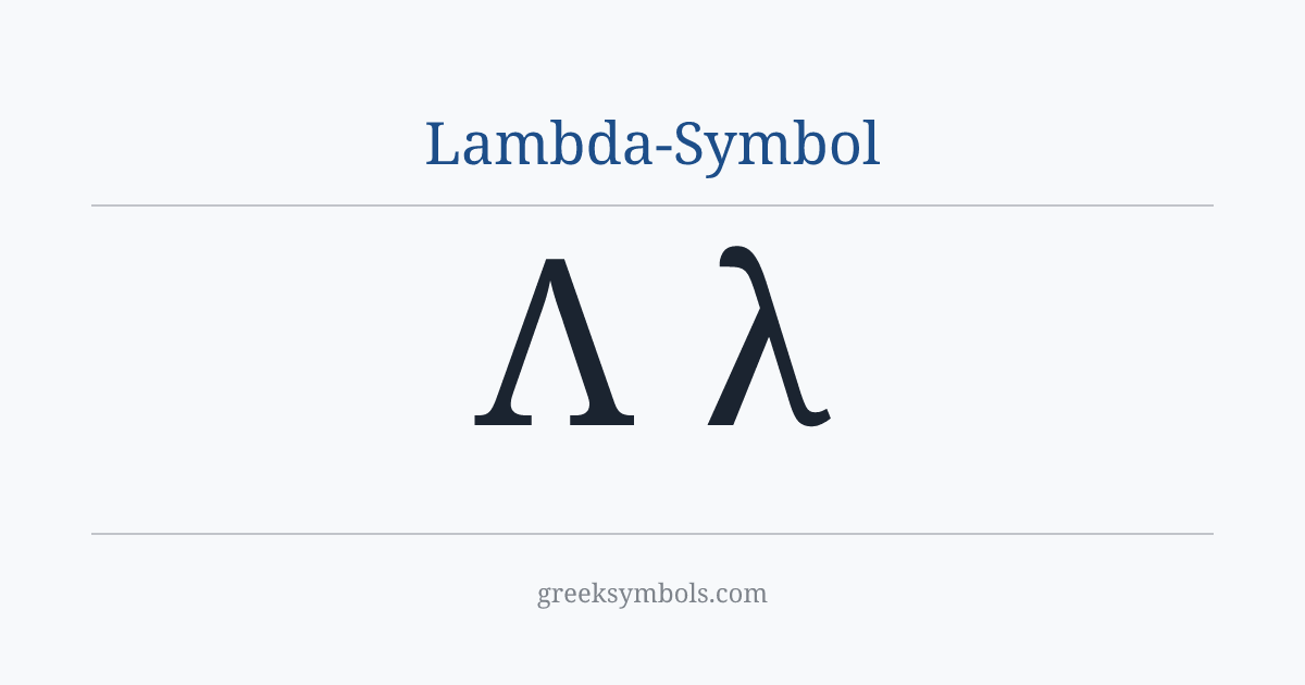Lambda-Symbol — Λ Greek Capital Letter Lambda, λ Greek Small Letter Lambda
