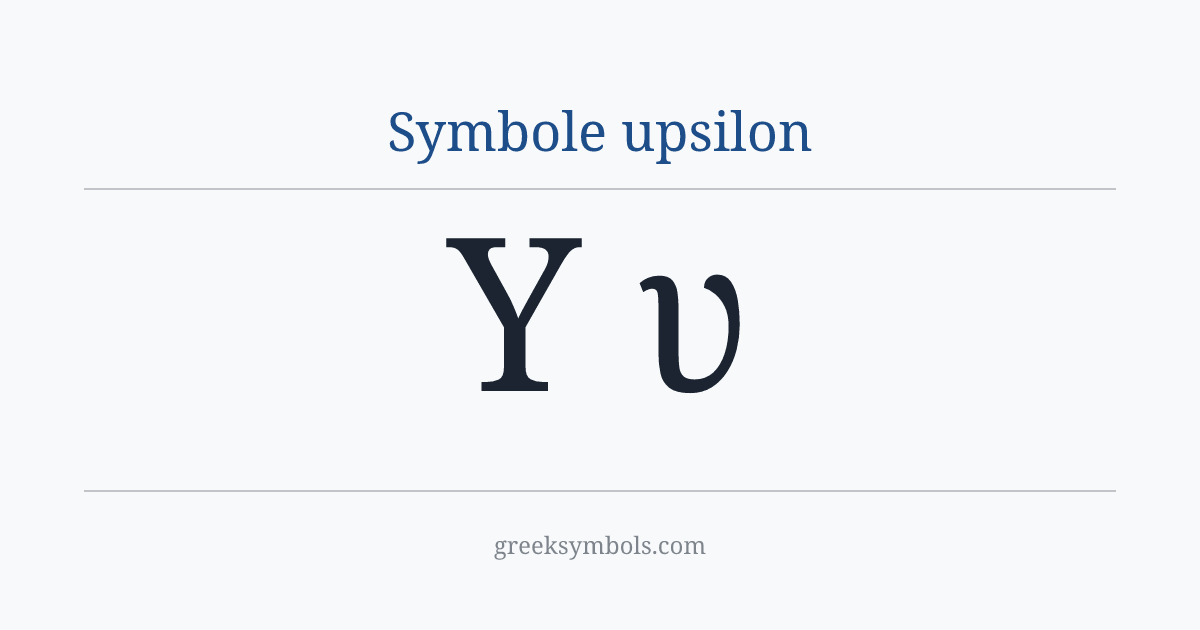 Symbole upsilon — Υ Greek Capital Letter Upsilon, υ Greek Small Letter Upsilon