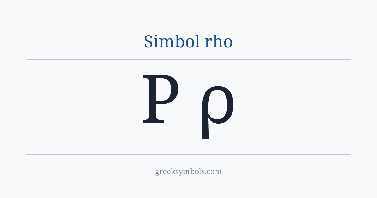 Simbol rho — Ρ Greek Capital Letter Rho, ρ Greek Small Letter Rho