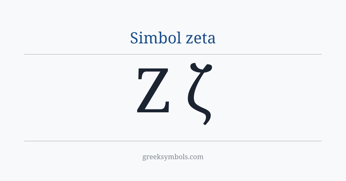 Simbol zeta — Ζ Greek Capital Letter Zeta, ζ Greek Small Letter Zeta