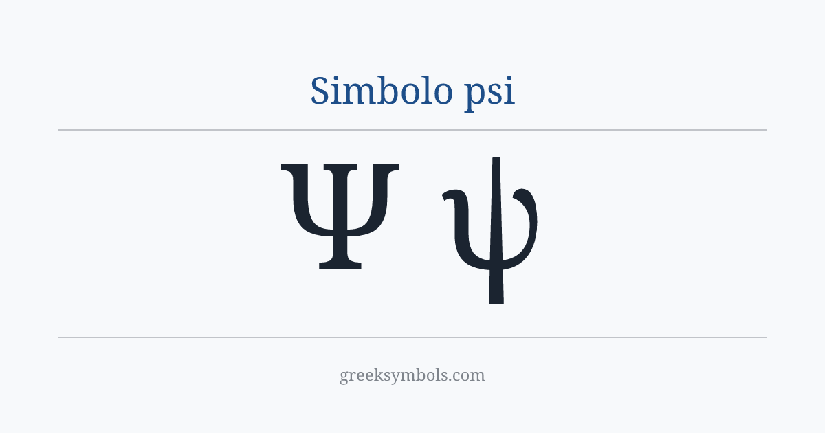 Simbolo psi — Ψ Greek Capital Letter Psi, ψ Greek Small Letter Psi