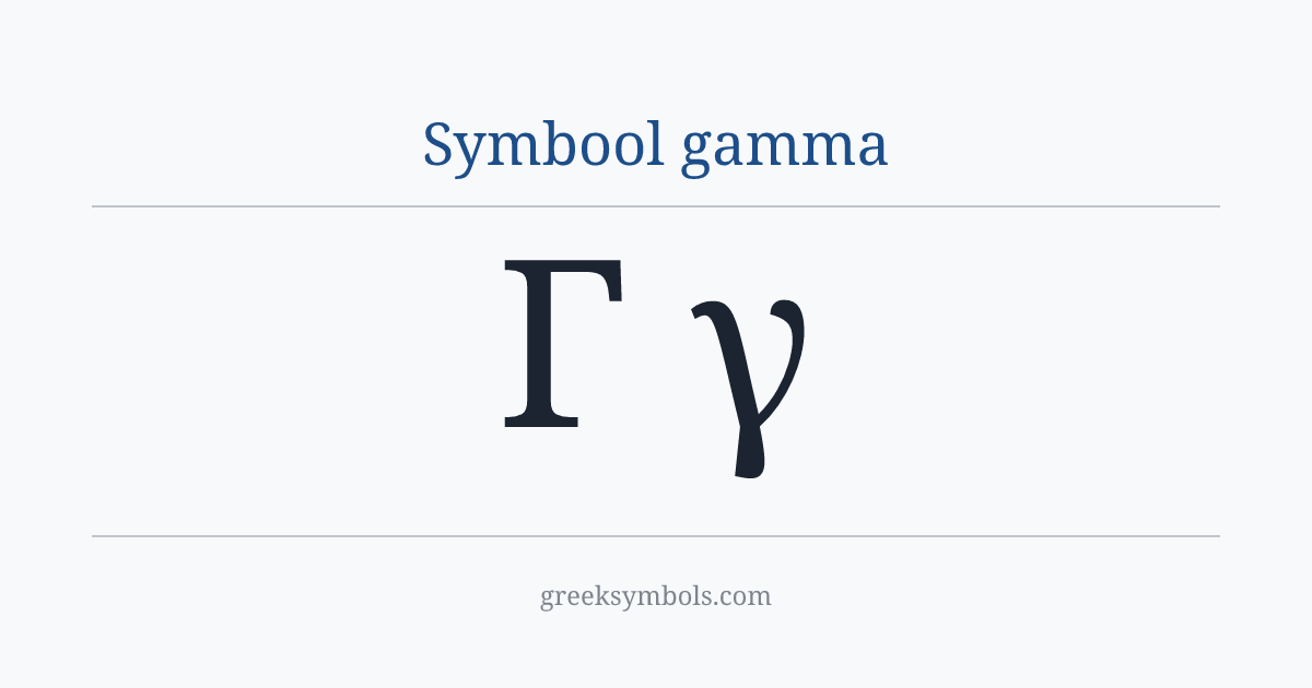 Symbool gamma — Γ Greek Capital Letter Gamma, γ Greek Small Letter Gamma