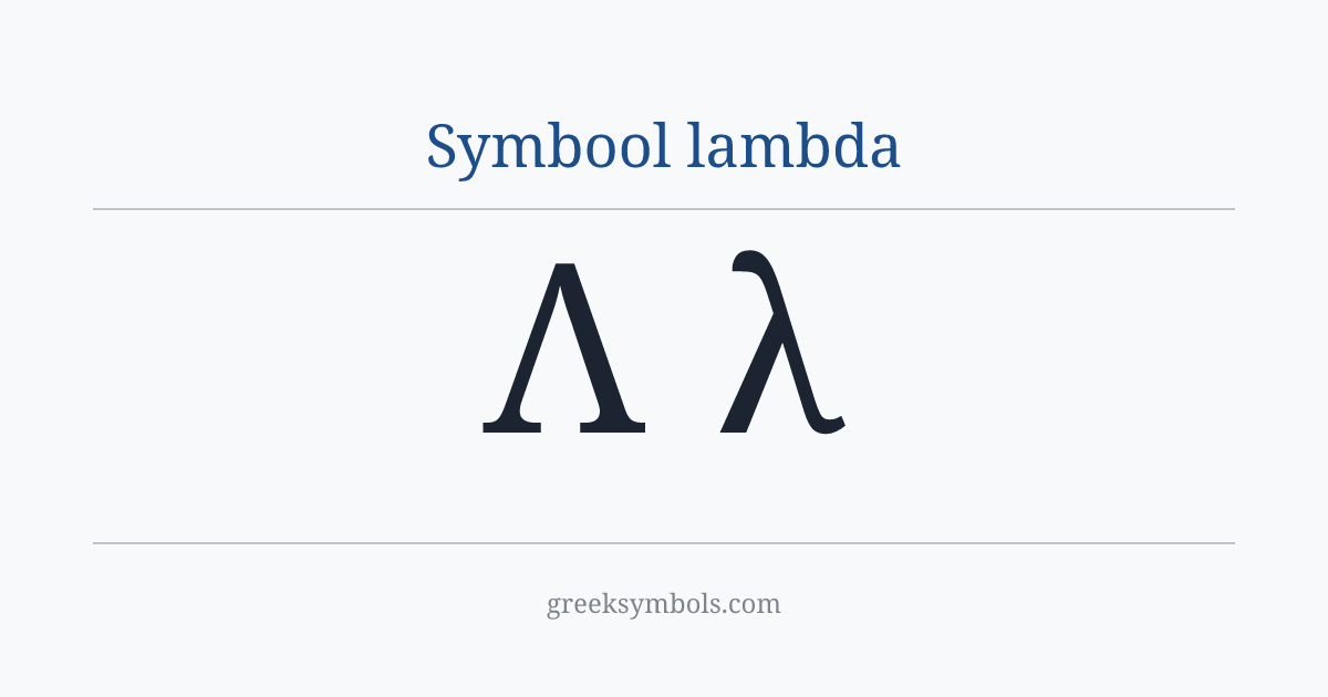 Symbool lambda — Λ Greek Capital Letter Lambda, λ Greek Small Letter Lambda
