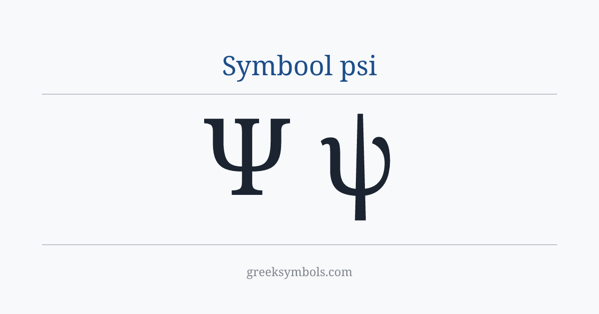 Symbool psi — Ψ Greek Capital Letter Psi, ψ Greek Small Letter Psi