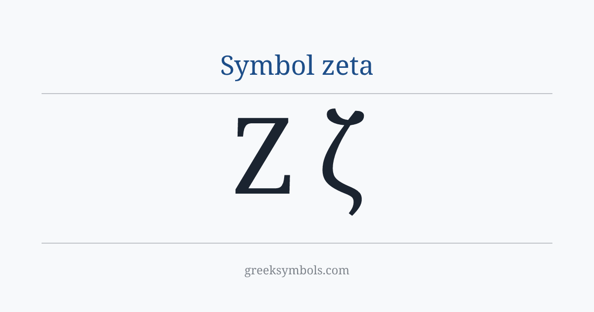 Symbol zeta — Ζ Greek Capital Letter Zeta, ζ Greek Small Letter Zeta