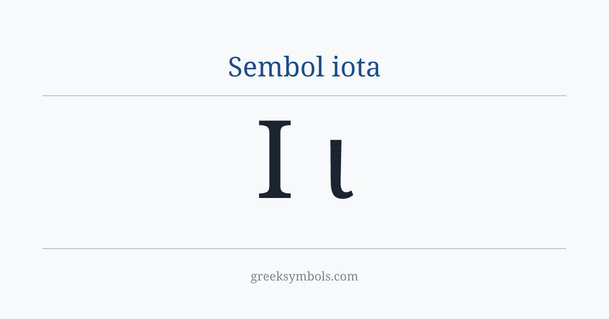 Sembol iota — Ι Greek Capital Letter Iota, ι Greek Small Letter Iota