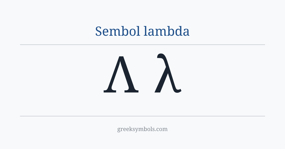 Sembol lambda — Λ Greek Capital Letter Lambda, λ Greek Small Letter Lambda