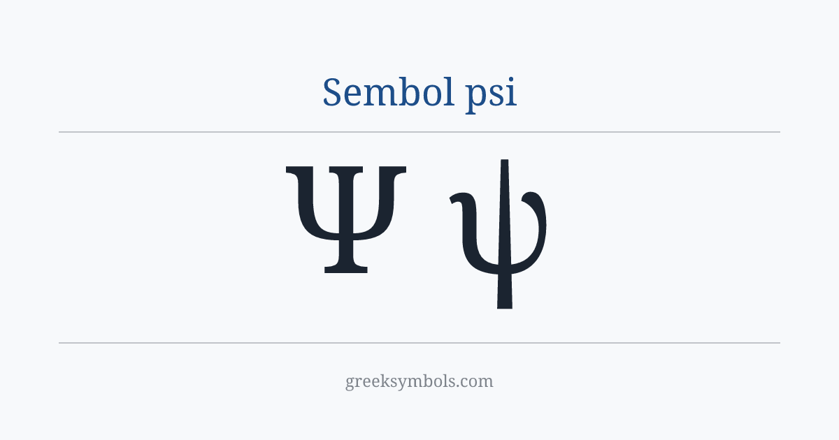 Sembol psi — Ψ Greek Capital Letter Psi, ψ Greek Small Letter Psi