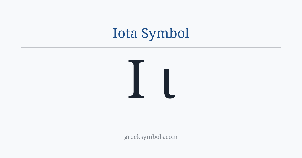 Iota Symbol — Ι Greek Capital Letter Iota, ι Greek Small Letter Iota
