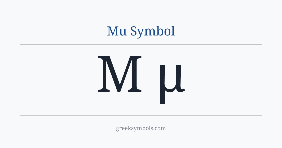 Mu Symbol — Μ Greek Capital Letter Mu, μ Greek Small Letter Mu