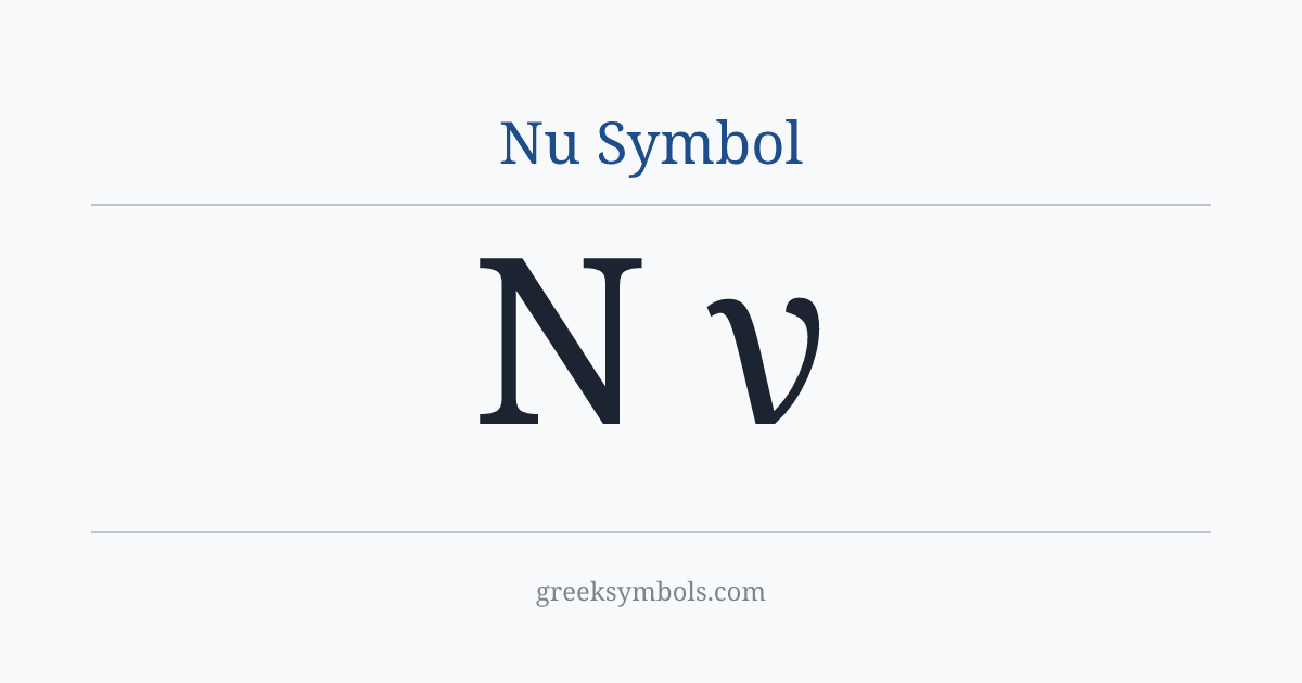 Nu Symbol — Ν Greek Capital Letter Nu, ν Greek Small Letter Nu